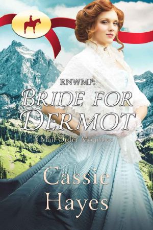 [Mail Order Mounties 19] • Bride for Dermot